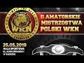 Na żywo: II Amatorskie Mistrzostwa Polski WKN (25/05/2019) Kłodzko